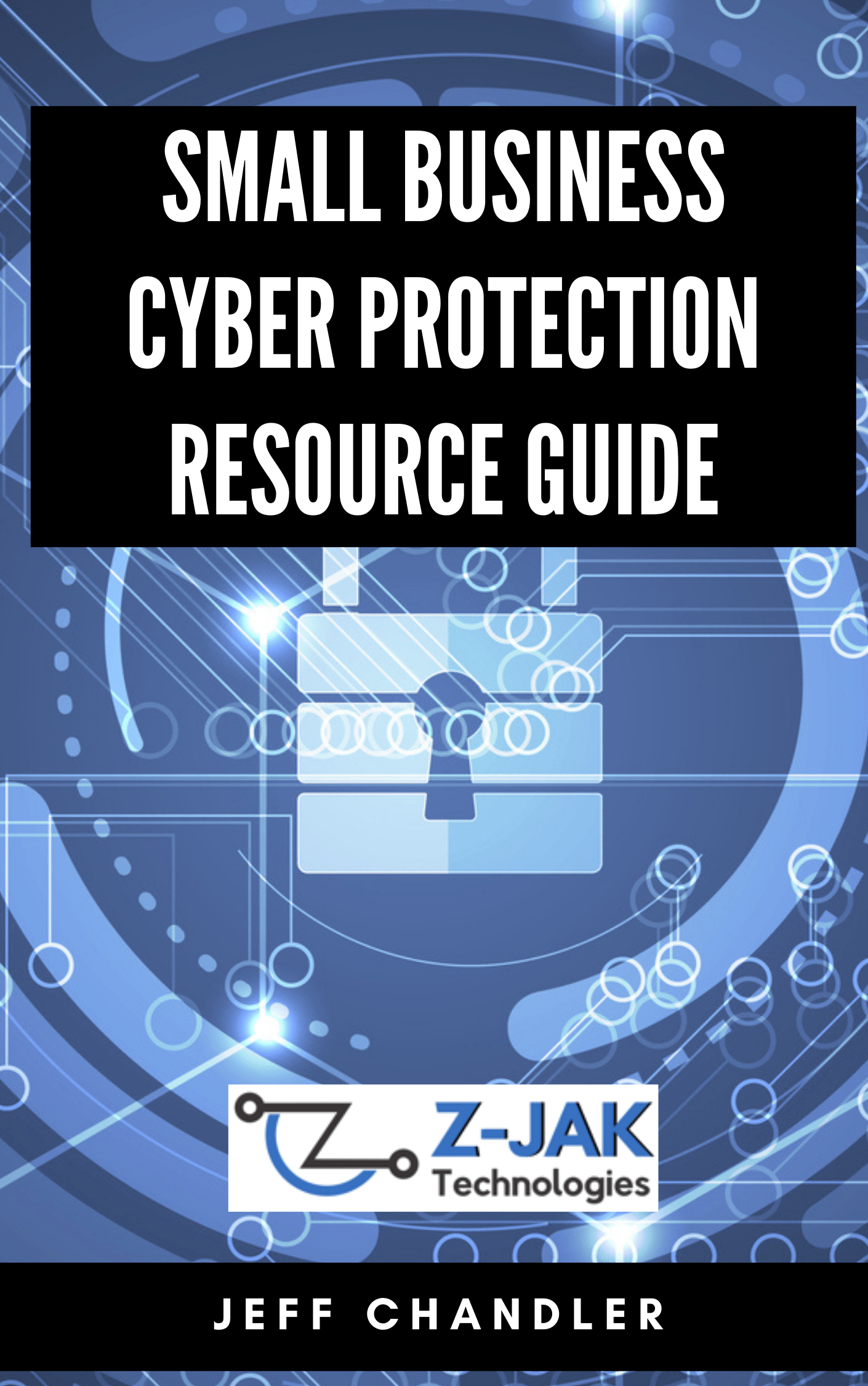 Small Business Cyber Protection Guide - Managed IT and Cybersecurity ...