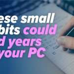 email habits to add years to your pc