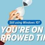 still using windows 10?